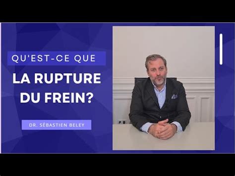 Mieux comprendre la rupture du frein